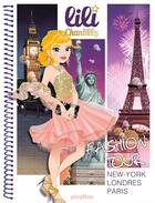 Couverture du livre « Lili Chantilly ; fashion tour ; ny londres paris » de  aux éditions Play Bac