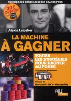 Couverture du livre « La machine à gagner (2e édition) » de Alexis Laipsker aux éditions Ma