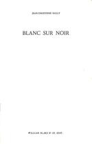 Couverture du livre « Blanc sur noir » de Jean-Louis Bailly aux éditions William Blake & Co