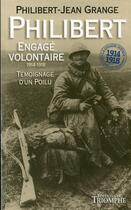 Couverture du livre « Philibert engage volontaire 1914-1918 » de  aux éditions Triomphe