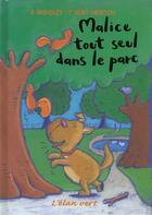 Couverture du livre « Malice tout seul dans le parc » de Sally Grindley aux éditions Elan Vert