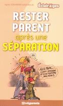 Couverture du livre « Rester parent après une séparation » de Agnes Zonabend aux éditions Studyrama
