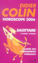 Couverture du livre « Horoscope 2006 : Sagittaire » de Didier Colin aux éditions Editions 1