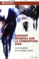 Couverture du livre « Rapport mondial sur la corruption 2009 ; la corruption et le secteur privé » de  aux éditions Nouveau Monde