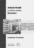 Couverture du livre « Ouverture Sinfonia La Verita In Cimento, Opera De Vivaldi (Materiel D'Orchestre 44322) » de Antonio Vivaldi aux éditions Buissonnieres