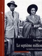 Couverture du livre « Le septieme million » de Tom Segev aux éditions Liana Levi