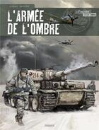 Couverture du livre « L'armée de l'ombre : Intégrale Tomes 1 à 4 » de Olivier Speltens aux éditions Paquet