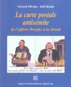 Couverture du livre « La carte postale antisemite, de l'affaire dreyfus a la shoah » de Kotek/Silvain aux éditions Berg International