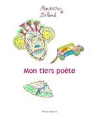 Couverture du livre « Mon tiers poète » de Amaury Laloue aux éditions Pierre Mainard