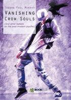 Couverture du livre « Vanishing crow souls » de Thearne Paul Murphy aux éditions Bookelis
