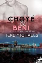 Couverture du livre « Choyé & béni » de Tere Michaels aux éditions Reines-beaux