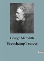 Couverture du livre « Beauchamp's career » de George Meredith aux éditions Culturea