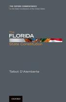 Couverture du livre « The Florida State Constitution » de D'Alemberte Talbot aux éditions Oxford University Press Usa