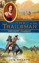 Couverture du livre « The Trailsman #315 » de Sharpe Jon aux éditions Penguin Group Us