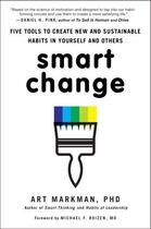 Couverture du livre « Smart Change » de Markman Phd Art aux éditions Penguin Group Us