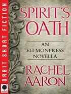 Couverture du livre « Spirit's Oath » de Aaron Rachel aux éditions Little Brown Book Group Digital