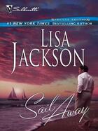 Couverture du livre « Sail Away (Mills & Boon M&B) » de Lisa Jackson aux éditions Mills & Boon Series