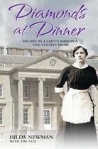Couverture du livre « Diamonds at Dinner - My Life as a Lady's Maid in a 1930s Stately Home » de Tate Tim aux éditions Blake John