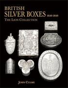 Couverture du livre « British silver boxes 1640-1840 » de John Culme aux éditions Acc Art Books