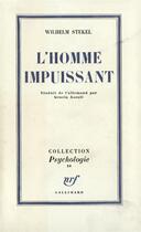 Couverture du livre « L'homme impuissant » de Stekel Wilhelm aux éditions Gallimard