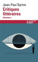 Couverture du livre « Critiques littéraires » de Jean-Paul Sartre aux éditions Folio
