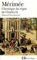 Couverture du livre « Chronique du règne de Charles IX » de Prosper Merimee aux éditions Folio