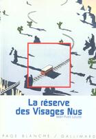 Couverture du livre « La reserve des visages nus » de Jean-Yves Loude aux éditions Gallimard-jeunesse