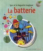 Couverture du livre « La batterie » de Sauerwein/Destours aux éditions Gallimard-jeunesse