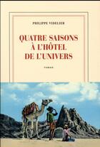 Couverture du livre « Quatre saisons à l'Hôtel de l'Univers » de Philippe Videlier aux éditions Gallimard