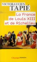 Couverture du livre « La France de Louis XIII et de Richelieu » de Victor L. Tapie aux éditions Flammarion