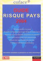 Couverture du livre « Guide Risque Pays 2004 » de Coface et Le Moci aux éditions Dunod