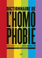 Couverture du livre « Dictionnaire de l'homophobie » de Louis-Georges Tin aux éditions Puf