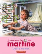 Couverture du livre « Martine petite maman » de Delahaye Gilbert et Marlier Marcel aux éditions Casterman