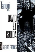 Couverture du livre « David et isolda » de Gilbert Tanugi aux éditions Denoel
