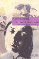 Couverture du livre « Un hiver a stockholm » de Agneta Pleijel aux éditions Denoel