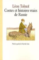 Couverture du livre « Contes et hist vraies russie ancienne ed » de Tolstoi Leon / Gay M aux éditions Ecole Des Loisirs