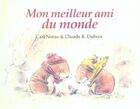 Couverture du livre « Mon meilleur ami du monde » de Carl Norac et Claude K. Dubois aux éditions Ecole Des Loisirs