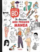 Couverture du livre « Mon atelier BD : je dessine mon premier manga » de Greg Blondin et Manon aux éditions Fleurus