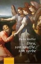 Couverture du livre « Dieu, son souffle, son verbe » de Pierre Kieffer aux éditions Lethielleux