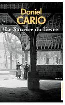 Couverture du livre « Le sourire du lièvre » de Daniel Cario aux éditions Presses De La Cite