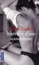 Couverture du livre « Itinéraire d'une scandaleuse » de Clara Basteh aux éditions Pocket