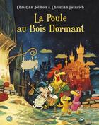 Couverture du livre « Les P'tites Poules Tome 13 : la Poule au Bois Dormant » de Christian Jolibois et Christian Heinrich aux éditions Pocket Jeunesse