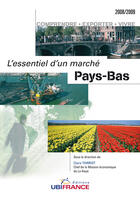Couverture du livre « Pays-Bas - L'Essentiel D'Un Marche (2ed) 2008-2009 » de Thirriot Claire (Sou aux éditions Ubifrance