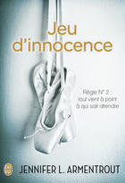 Couverture du livre « Jeu d'innocence » de Jennifer Armentrout aux éditions J'ai Lu