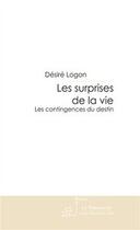 Couverture du livre « Les surprises de la vie » de Logon-D aux éditions Le Manuscrit