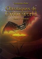 Couverture du livre « Chroniques de Dreamworld : Tome 2: Passeurs » de Cassandra Patte aux éditions Books On Demand