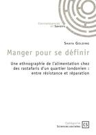 Couverture du livre « Manger pour se définir : Une ethnographie de l'alimentation chez des rastafaris d'un quartier londonien : entre résistance et réparation » de Shaya Golding aux éditions Connaissances Et Savoirs