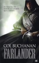Couverture du livre « Farlander ; le coeur du monde Tome 1 » de Col Buchanan aux éditions Bragelonne