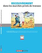 Couverture du livre « Recouvrement dans les marchés privés de travaux » de Marion Le Marchand et Aldo Sevino aux éditions Territorial