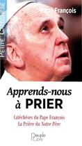 Couverture du livre « La prière du Notre Père » de Pape Francois aux éditions Peuple Libre